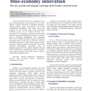 From coastal livelihoods to blue-economy innovation: The rise, growth, and strategic road map of Sri Lanka’s seaweed sector